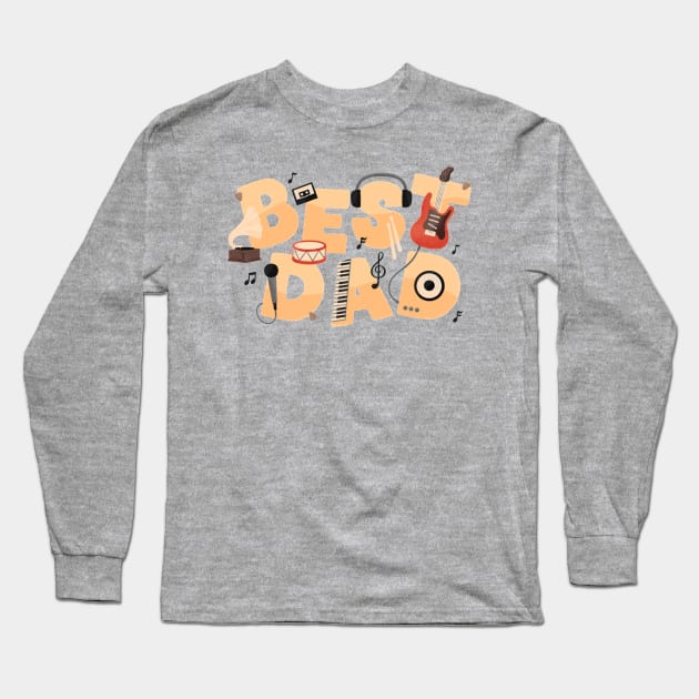 Best dad Long Sleeve T-Shirt by Azarine